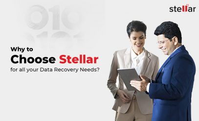 Why to Choose Stellar for all your Data Recovery Needs?