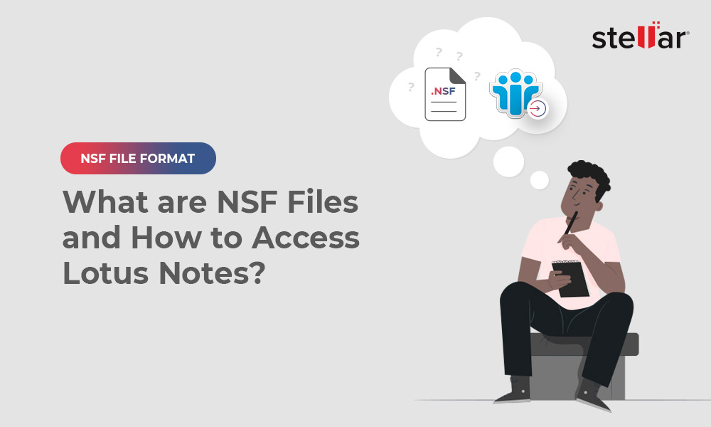 what-are-nsf-files-and-how-to-access-lotus-notes