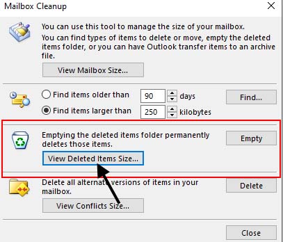 Choose Mailbox Cleanup and then click the View Deleted Mailbox Size button