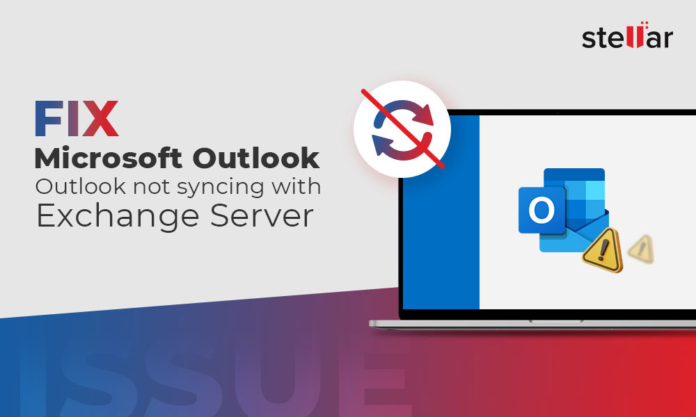 Fix Microsoft Outlook not syncing with Exchange Server Issue