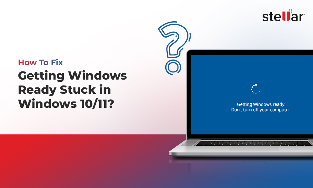 Getting Files Ready For Installation Stuck On Windows 10 11