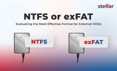 Stellar: NTFS or exFAT: Evaluating the Most Effective Format for External HDDs