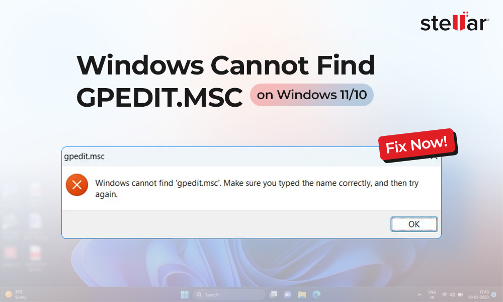 gpedit. msc Not Found on Windows 11/10 [Fixed]